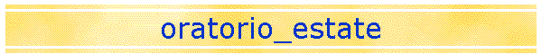 oratorio_estate